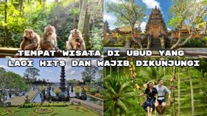 Wisata Bali Seru di Ubud Bali